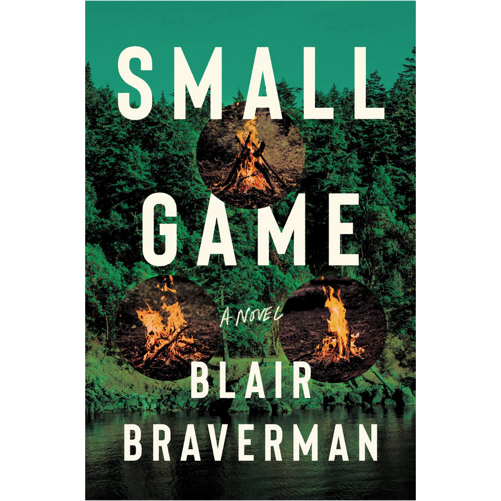 Small Game - A Novel Book Blair Braverman