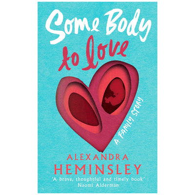Some Body to Love - A Family Story Book