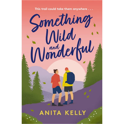 Something Wild & Wonderful Book Anita Kelly  9781472286062