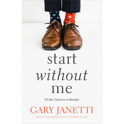 Start Without Me (I'll Be There in a Minute) Book