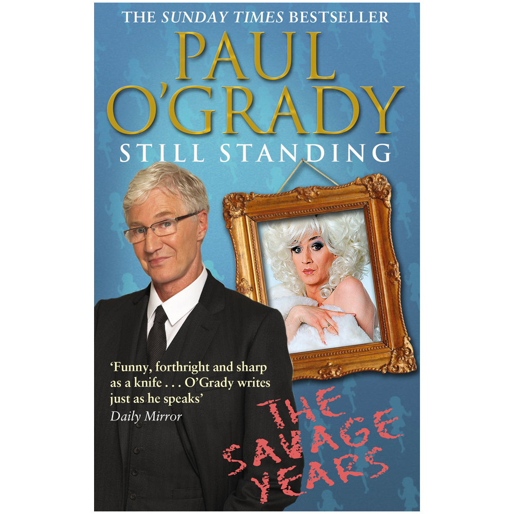 Paul O'Grady - Still Standing: The Savage Years Book