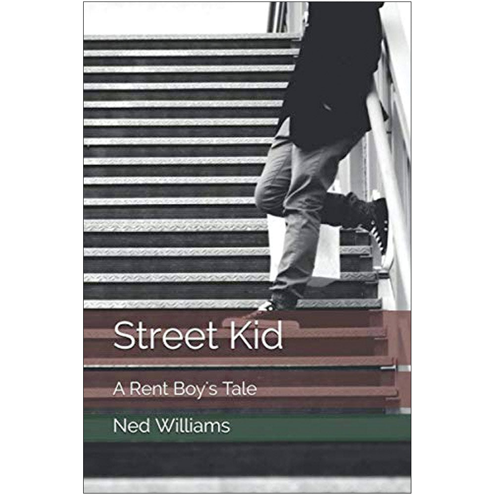 Street Kid - A Rent Boy's Tale Book
