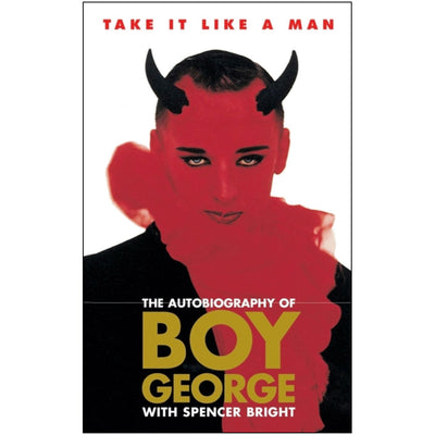 Take It Like A Man - The Autobiography Of Boy George Book