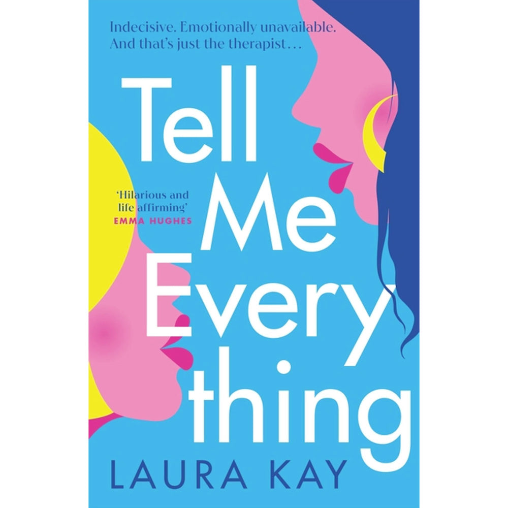 Tell Me Everything Book (Paperback) Laura Kay