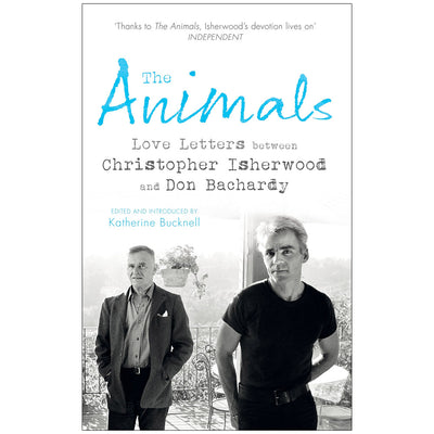 The Animals - Love Letters between Christopher Isherwood and Don Bachardy Book
