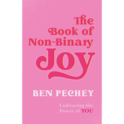 The Book of Non-Binary Joy - Embracing the Power of You Book