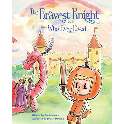 The Bravest Knight Who Ever Lived Book