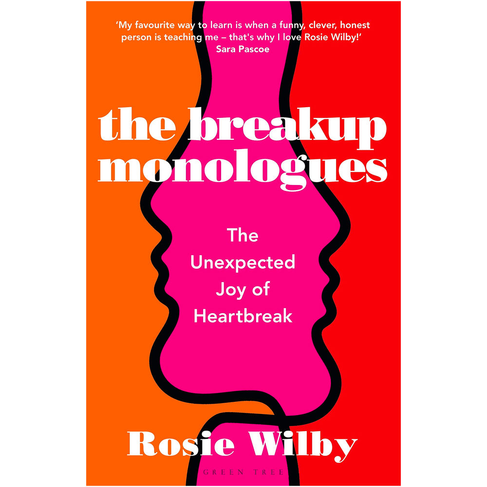 The Breakup Monologues - The Unexpected Joy of Heartbreak Book (Hardback)