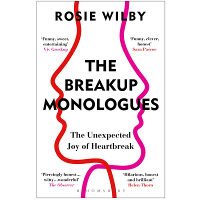 The Breakup Monologues - The Unexpected Joy of Heartbreak Book (Paperback)