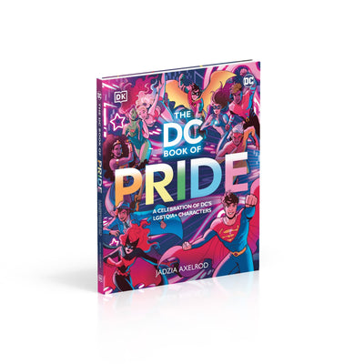 The DC Book of Pride - A Celebration of DC's LGBTQIA+ Characters