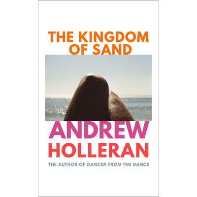 The Kingdom Of Sand Book - Andrew Holleran