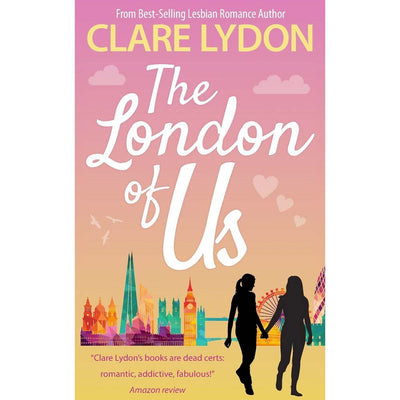 The London Romance Series Book 3 - The London Of Us