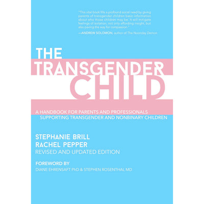 Transgender Child - The: Revised & Updated Edition Book