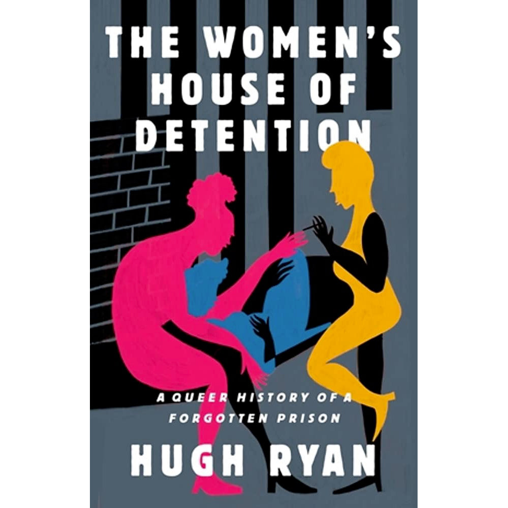 The Women's House of Detention - A Queer History of a Forgotten Prison Book (Paperback)