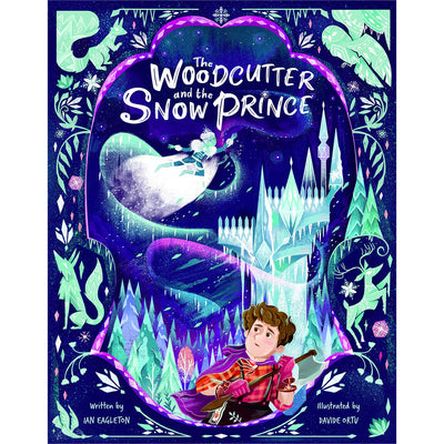 The Woodcutter and The Snow Prince Book