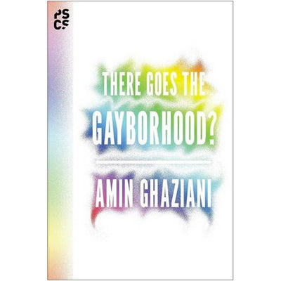 There Goes the Gayborhood? Book