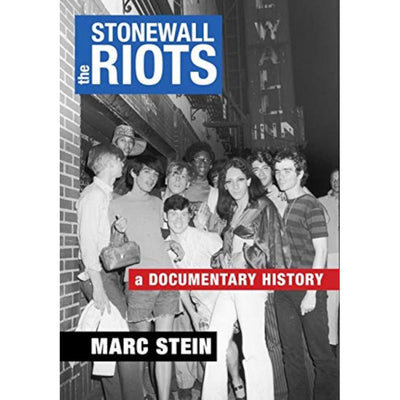 The Stonewall Riots - A Documentary History Book
