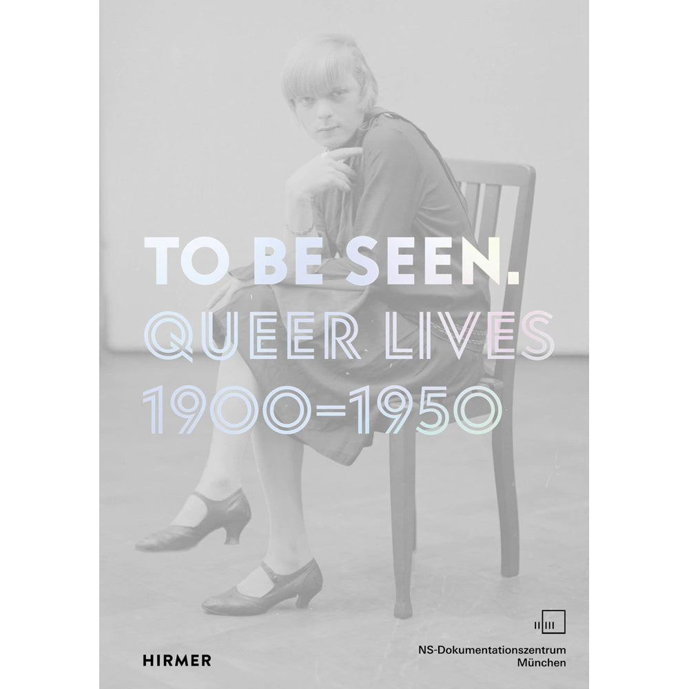 To Be Seen - Queer Lives 1900 - 1950 Book