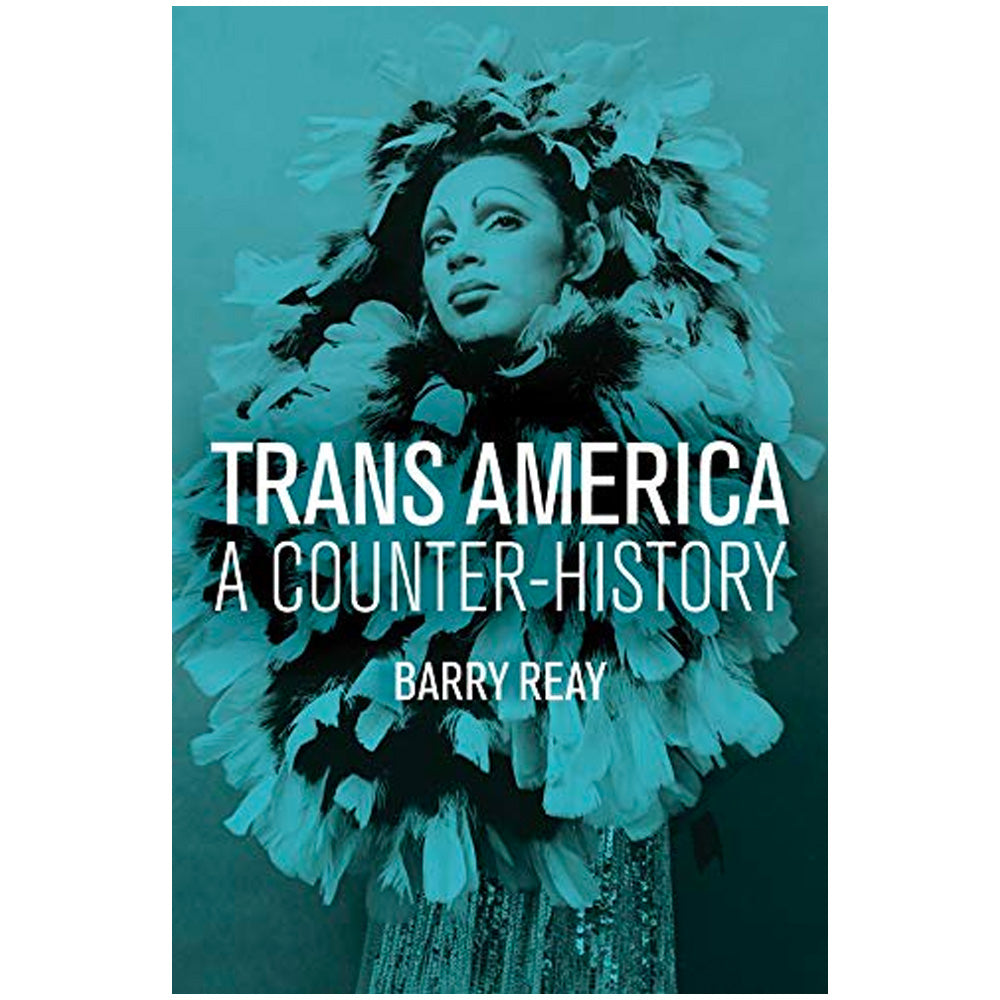 Trans America - A Counter–History Book