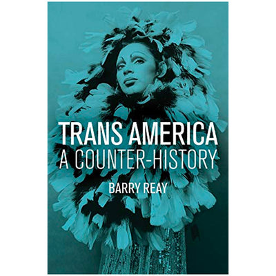 Trans America - A Counter–History Book