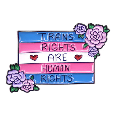 Trans Rights Are Human Rights Enamel Pin