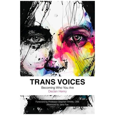 Trans Voices - Becoming Who You Are Book