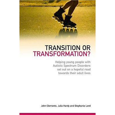 Transition or Transformation? - Helping young people with Autistic Spectrum Disorder Book