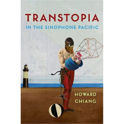 Transtopia In The Sinophone Pacific Book