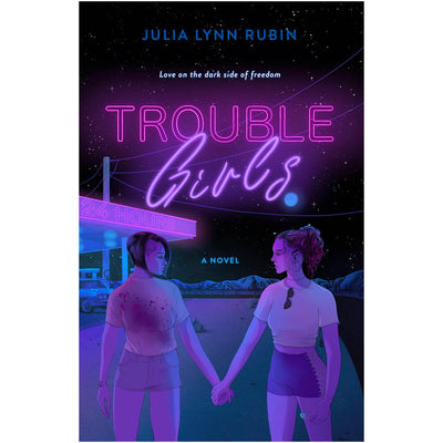 Trouble Girls - A Novel Book