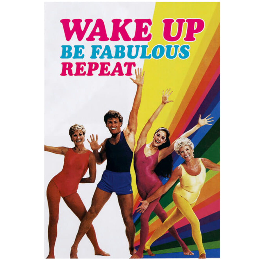 Wake Up Be Fabulous Repeat Fridge Magnet