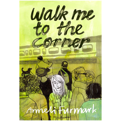 Walk Me to the Corner Book