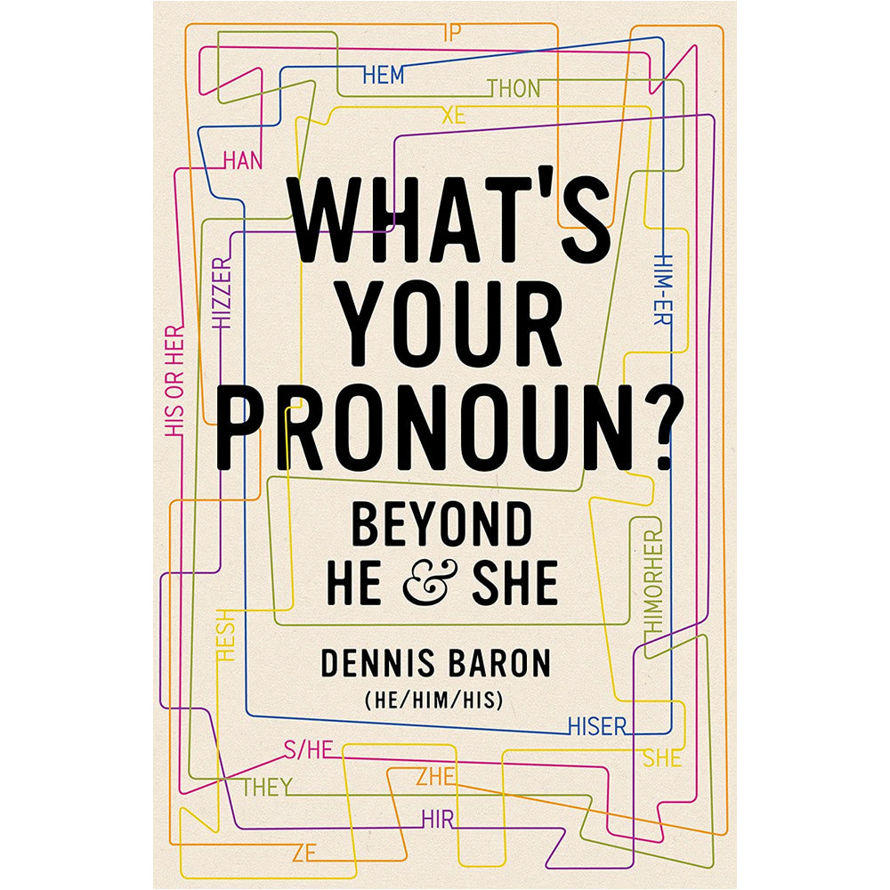 What's Your Pronoun? - Beyond He & She Book