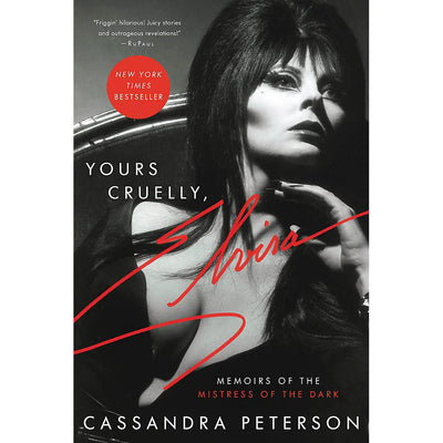 Yours Cruelly, Elvira - Memoirs of the Mistress of the Dark Book (Paperback) Cassandra Peterson